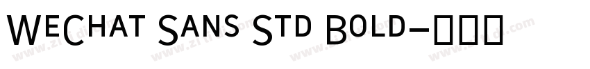 WeChat Sans Std Bold字体转换